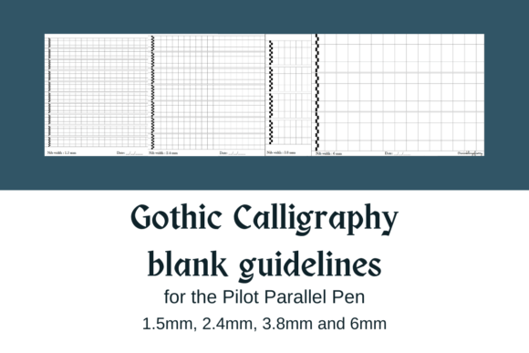 Free Pilot Parallel Calligraphy Guides for Gothic Scripts